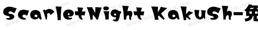 ScarletNight KakuSh字体转换